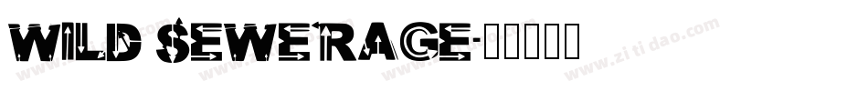 Wild Sewerage字体转换